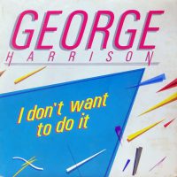 George Harrison – I Don't Want To Do It single artwork